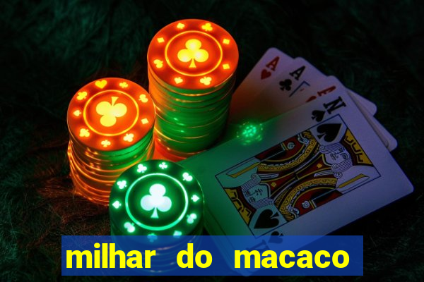 milhar do macaco que mais saem no jogo do bicho